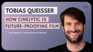 Tobias Queisser on AI and Hollywood’s Next Chapter | Women in Entertainment Podcast