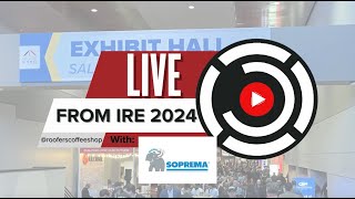 Live From IRE 2024 Soprema