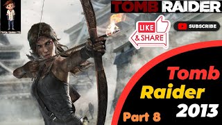 Tomb Raider 2013 PC Gameplay | Part 8 | Cry For Help 4