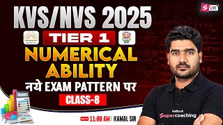 KVS NVS Vacancy 2025 | KVS NVS Numerical Ability Class 8 | KVS NVS Tier 1 Preparation By Kamal Siras