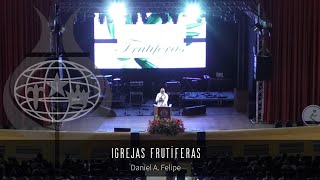 IDPBRASIL - CONFERÊNCIA DE DANIEL A. FELIPE (IGREJAS FRUTÍFERAS)