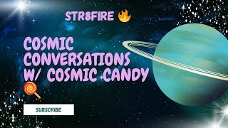 I’m looking for Vibes! 👀✨ Cosmic Candy + Str8fire 