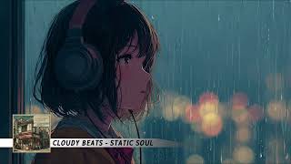 Cloudy Beats - Static Soul