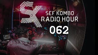 SKRH #062 w/ Vanco -  The Sef Kombo Radio Hour | Afro House, Afro Tech 2024
