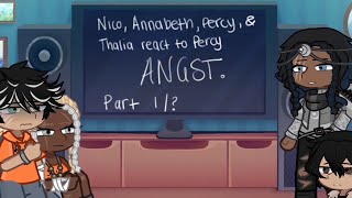 Pjo react to my Percy angst videos part 1/?. 2X SPEED