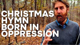 A Christmas Hymn Forged Under Oppression