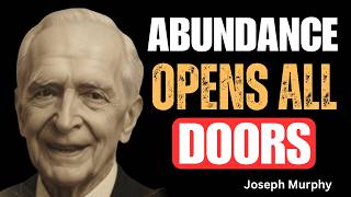 The Secret That Opens Every Door — How to Activate Unlimited Abundance — Joseph Murphy
