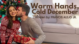 Warm Hands, Cold December - A New Love Song this Christmas Holidays