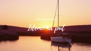 Još jedna strofa - Idemo na put