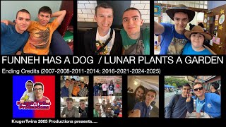 FUNNEH HAS A DOG / LUNAR PLANTS A GARDEN (2007-2008-2011-2014; 2016-2021-2024-2025) Credits