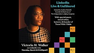 Linkedin LIve & Unfiltered w/ Victoria M. Walker