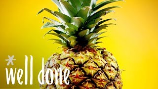 How To Peel And Cut Fresh Pineapple Into Bite-Sized Pieces | Food Hacks | Well Done