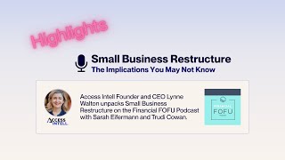 Access Intell Financial FOFU Small Business Restructure Podcast Highlights Video