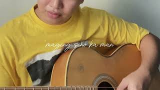Maging Sino Ka Man - echodominguez (cover)