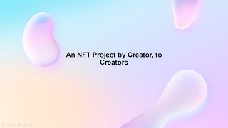 Amemori NFT Creator: An NFT Project by Creator, to Creators