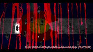 ‘AWAY FROM HERE’ by D-A-Dubb and One&Only Quija(Contrast)