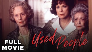 Used People | FULL MOVIE | Shirley MacLaine, Kathy Bates, Jessica Tandy | Comedy Drama