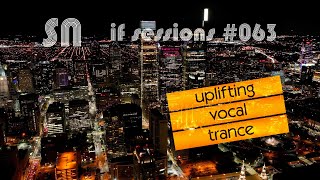 Uplifting & Vocal Trance DJ Set ♪♫🎧♫♪ [if sessions 063] by @sn