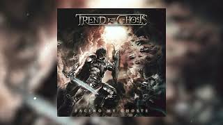 Trend Kill Ghosts - Facing My Ghosts (Full EP)