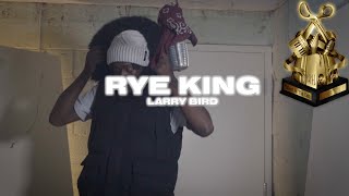 Rye King "Larry Bird" (Talent In The Cutt)🏆