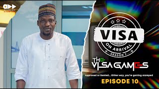 VISA ON ARRIVAL SEASON 7 EP10 - The Corrupt Officer