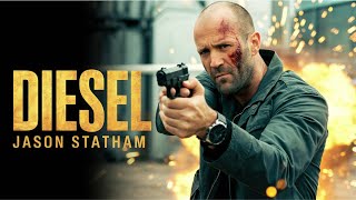 DIESEL | Jason Statham New English Action Movie 2025 🔥 Concept Trailer