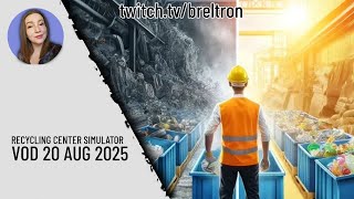 Running the Recycling Center Sorting, Stacking & Saving the planet [VOD]