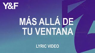 Más Allá De Tu Ventana (Official Lyric Video) - Hillsong Young & Free