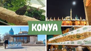 Konya Travel Guide: Beautiful Places to Visit | Famous Konya Delicacies (What to Do in 2 Days?)