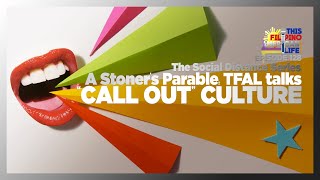 "Call Out" Culture | TFAL Podcast
