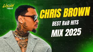 R&B Mix 2025 Chris Brown Greatest Hits Mix | Top 15 R&B & Pop Anthems | Residual, Go Crazy, Heat