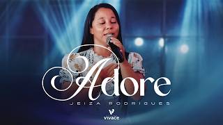 Jeiza Rodrigues | Adore  | Clipe Oficial