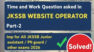 JKSSB WEBSITE OPERATOR MATHS SOLUTIONS PART-2 | JKSSB JUNIOR ASSISTANT/ WIDLIFE GUARD/ FPF EXAM 2026