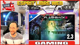 FLASHBACK 2 LIMITED EDITION PS5 LIVE STREAM #ELWGAMING2.3