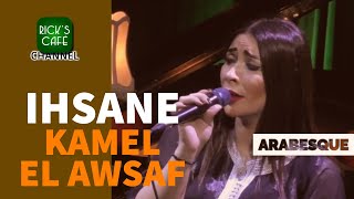 Arabesque at Rick’s Café - Ihsane - Kamel El Awsaf