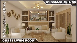 10 BEST LIVING ROOM COMPILATION #1 | Living Room Design Ideas | D' House of Arts