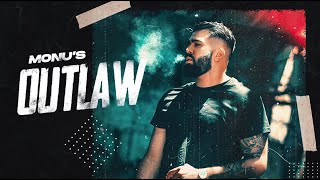 OUTLAW (Official Video) Monu | Jay Trak | Lally Mundi | Latest Punjabi Song 2020