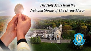 Sun, Mar 8 - Holy Catholic Mass from the National Shrine of The Divine Mercy