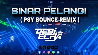DJ JALANI SINAR PELANGI TANPA ADA KAMU DISINI - Sinar Pelangi ( PsyBounce Remix ) Debi echa