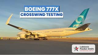 EXTREME! Boeing 777X WH003 Battles Strong Crosswinds in Lubbock Testing