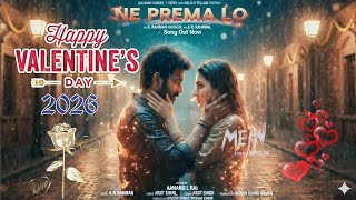 Valentine’s Day Song 2026 | తెలుగు సూపర్ హిట్ లవ్ సాంగ్స్ | Nee Premalo Song | Dhanush | Kriti Sanon