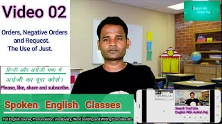 Orders, Negative Orders and Request. The Use of Just