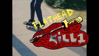 Flathead Kill 1 a Skate Horror Film