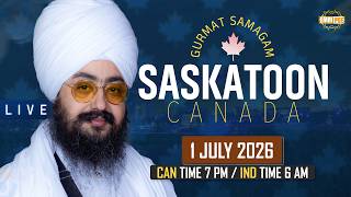 LIVE | Saskatoon (Canada) 🇨🇦 | 1 July 2026 🇨🇦  Dhadrianwale @EmmPee​