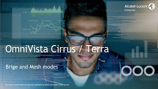 OmniVista Cirrus / Terra - Mesh and Bridge mode