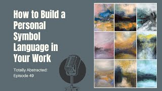 How to Build a Personal Symbol Language in Your Work