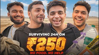 Surviving 24 Hours on Rs.250 - Challenge VLOG | Aarush Bhola