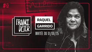 Raquel Garrido: que faire après? #FranceDeter