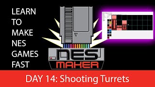 Learn to make NES games FAST: LESSON 14, Shooting Turrets