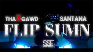 9Gawd x SANTANA - Flip Sumn (Official Music Video) Dir: @Solidshotsfilms